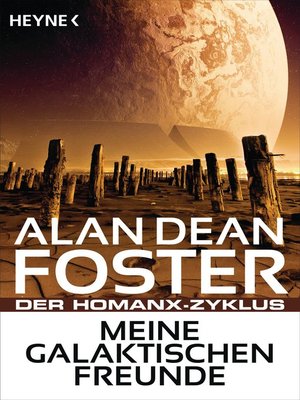 cover image of Meine galaktischen Freunde: Der Homanx-Zyklus--Erzählungen